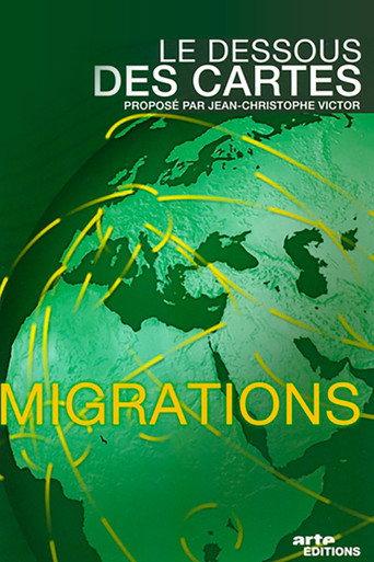 Le dessous des cartes - Migrations () poster