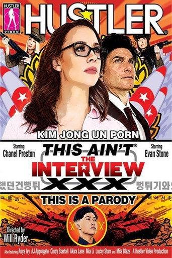This Ain't The Interview: XXX This Is A Parody (2015) poster