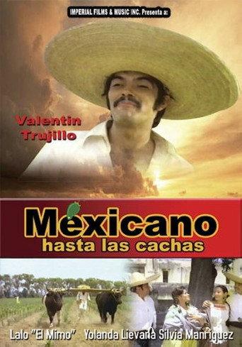 Mexicano Hasta Las Cachas (1979) poster