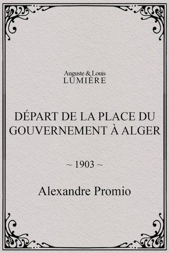 Départ de la place du Gouvernement à Alger (1903) poster