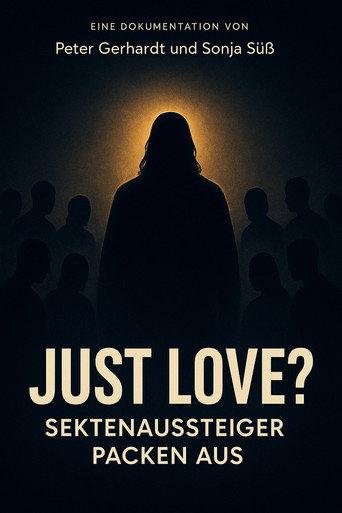 Just Love? Sektenaussteiger packen aus (2022) poster