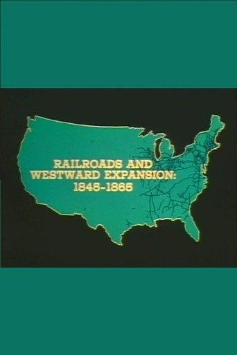 Railroads and Western Expansion 1845-1865 () poster