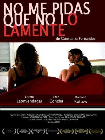 No me pidas que no lo lamente (2008) poster