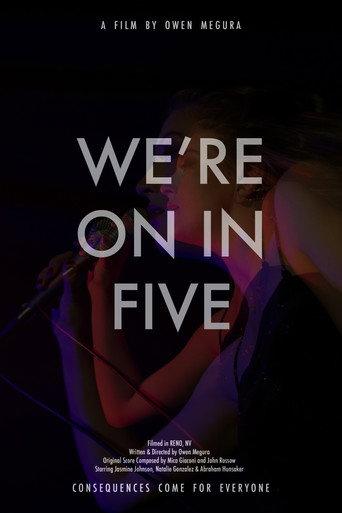 We're On In Five (2022) poster