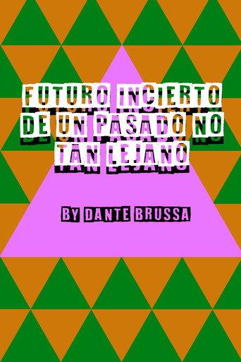 Futuro incierto de un pasado no tan lejano (2023) poster
