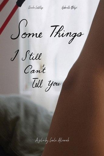 Some Things I Still Can't Tell You () poster