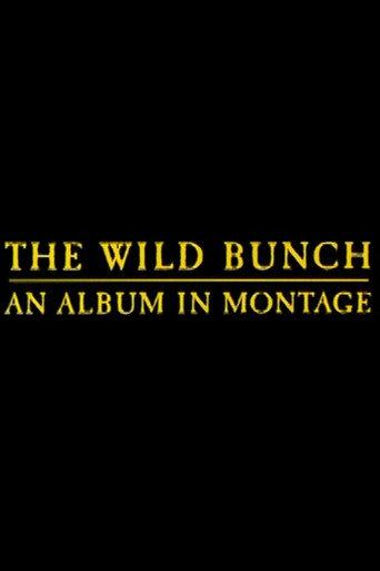 The Wild Bunch: An Album in Montage (1996) poster