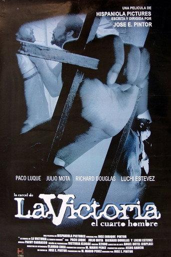 La cárcel de La Victoria: El cuarto hombre (2004) poster