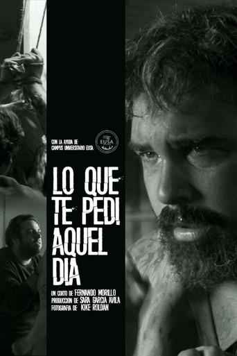 Lo Que Te Pedí Aquel Día () poster