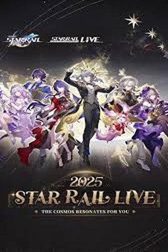 Star Rail LIVE 2025 - Honkai: Star Rail 2nd Anniversary Concert (2025) poster