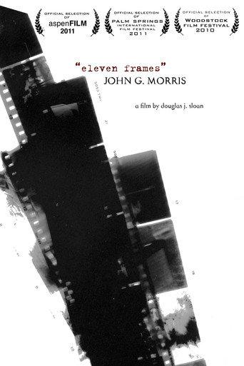John G. Morris: Eleven Frames (2010) poster