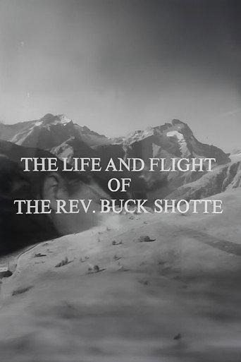 The Life and Flight of the Reverend Buck Shotte (1968) poster