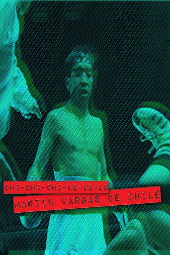 Chi-chi-chi-le-le-le. Martín Vargas de Chile (2000) poster