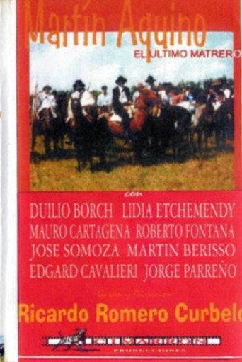 Martín Aquino, el último matrero (1996) poster