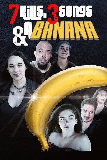 7 Kills, 3 Songs & a Banana (2024) poster