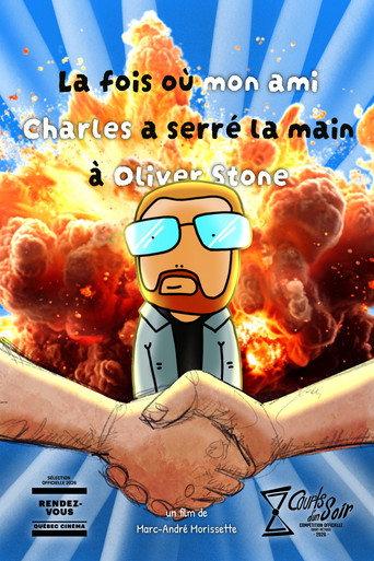 The time my friend Charles shook hands with Oliver Stone (2026) poster