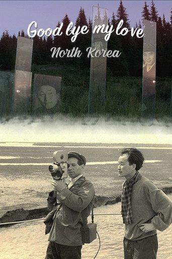 Goodbye My Love, North Korea (2019) poster