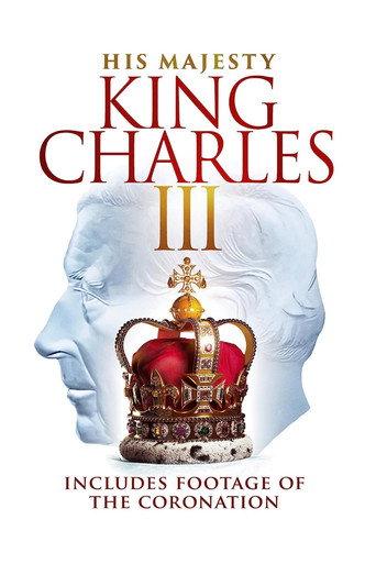 His Majesty King Charles III (2023) poster