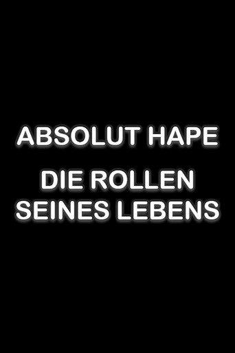 Absolut Hape – Die Rollen seines Lebens (2023) poster
