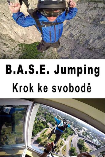 B.A.S.E. Jumping – Krok ke svobodě (2017) poster