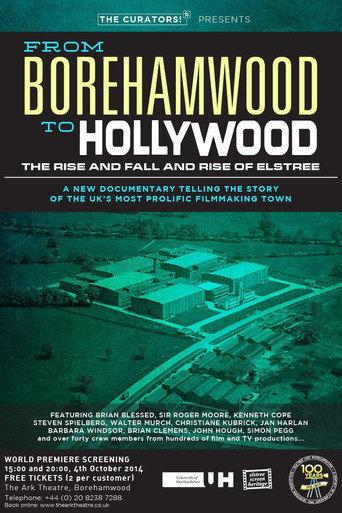 From Borehamwood to Hollywood: The Rise and Fall and Rise of Elstree () poster