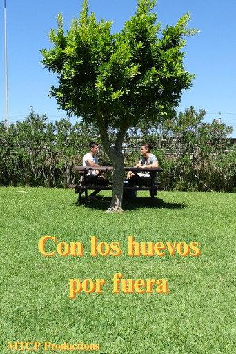 Con los huevos por fuera (2025) poster