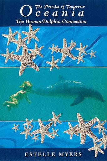 Oceania: The Human/Dolphin Connection: The Promise of Tomorrow () poster