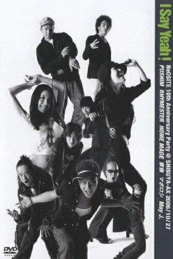I SAY YEAH! NeOSITE 10th Anniversary Party@Shibuya-AX (2006) poster