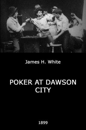Poker at Dawson City (1899) poster