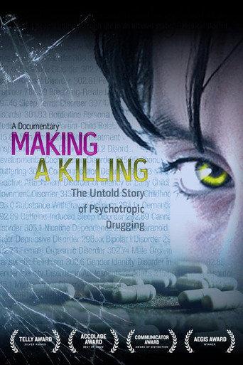 Making a Killing: The Untold Story of Psychotropic Drugging (2008) poster