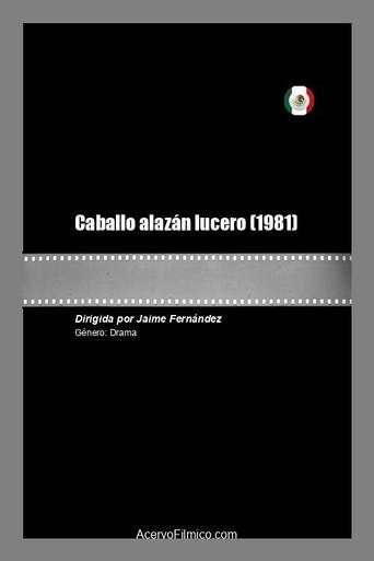 Caballo alazán lucero (1981) poster