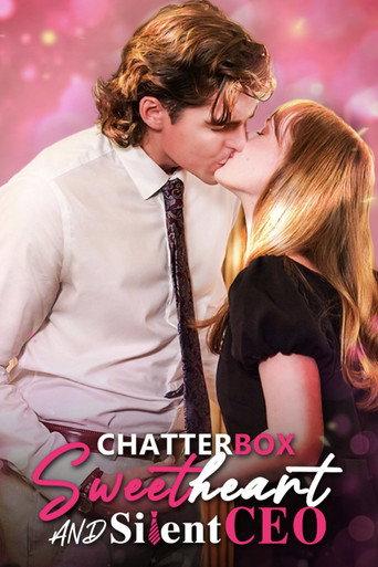 Chatterbox Sweetheart and the Silent CEO (2025) poster