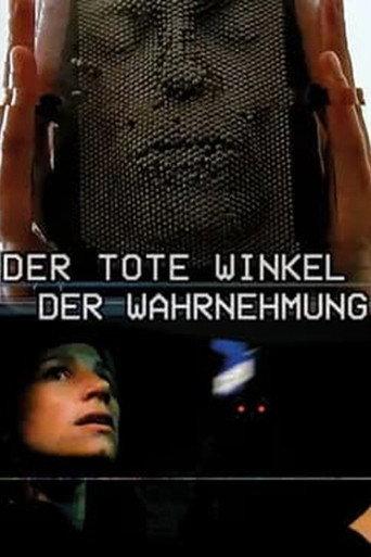 Der tote Winkel der Wahrnehmung (2025) poster