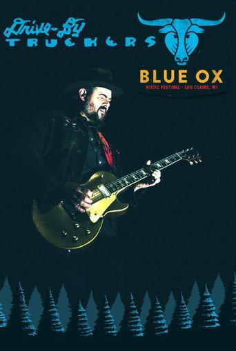 Drive-By Truckers: Live at Blue Ox Festival (2017) poster