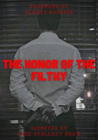 The Honor of the Filthy (2023) poster