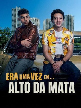 Era Uma Vez Em... Alto Da Mata () poster