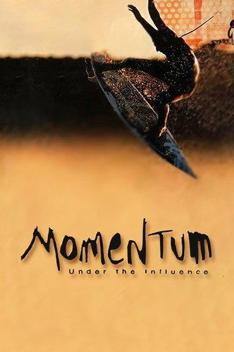 Momentum: Under the Influence (2001) poster