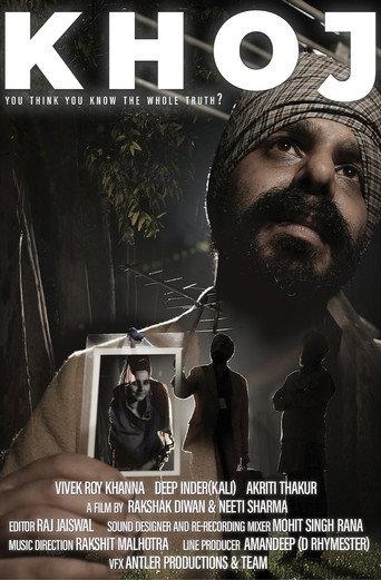 KHOJ (खोज) - You think you know the whole truth? () poster