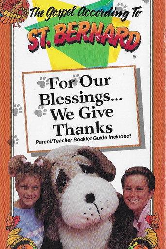 The Gospel According to St. Bernard: For These Blessings We Give Thanks (1990) poster