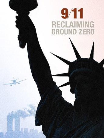 9/11: Reclaiming Ground Zero () poster