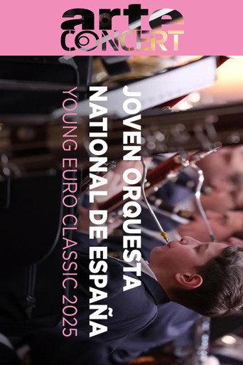 Spanish National Youth Orchestra @ Young Euro Classic 2025 (2025) poster