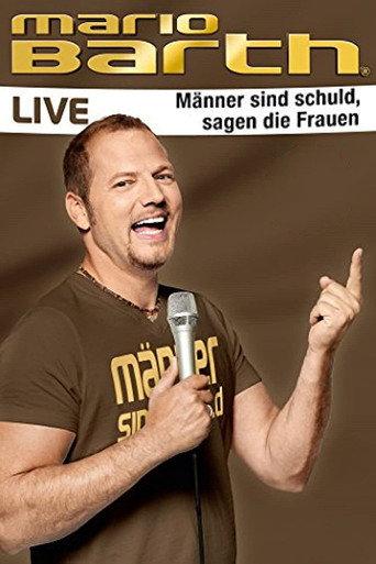 Mario Barth: Männer sind schuld, sagen die Frauen (2013) poster