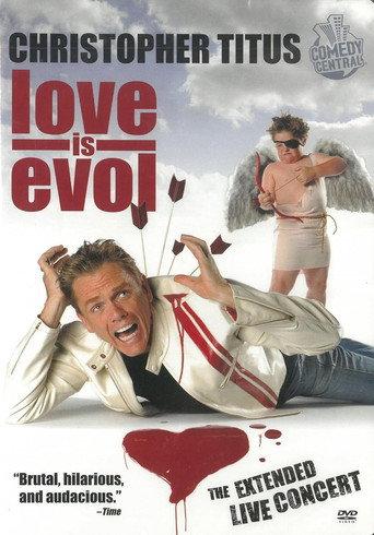Christopher Titus: Love Is Evol () poster