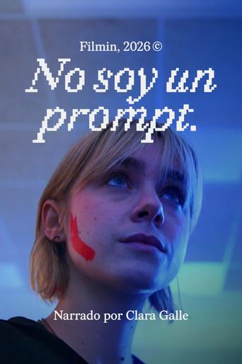 No soy un prompt (2026) poster