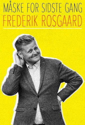 Frederik Rosgaard: Måske for sidste gang (2018) poster