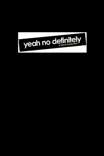 Yeah No Definitely (2007) poster