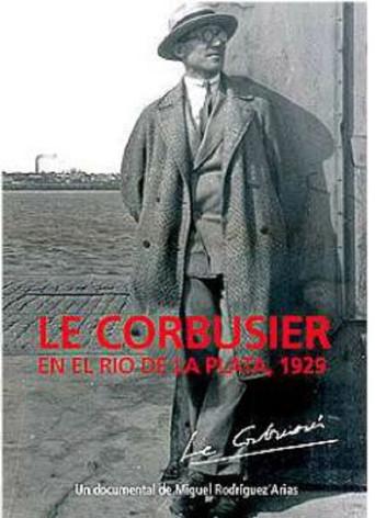 Le Corbusier, en el Río de la Plata (2010) poster