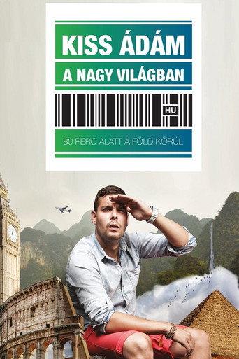 Kiss Ádám a nagyvilágban - Kiss Ádám önálló estje (2019) poster