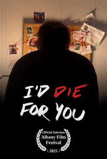 I'd Die For You () poster