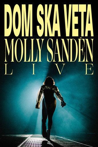 Dom ska veta - Molly Sandén live () poster